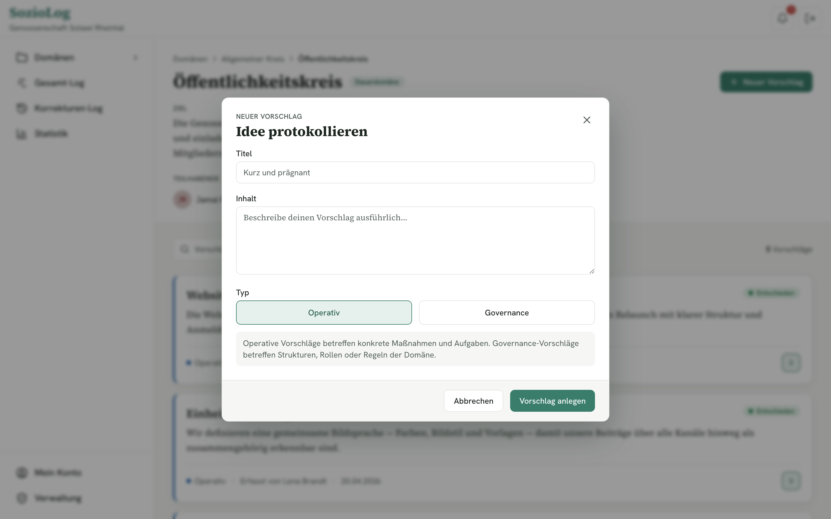 Dialog „Idee protokollieren“ mit Feldern für Titel, Inhalt und der Wahl zwischen operativem und Governance-Vorschlag.
