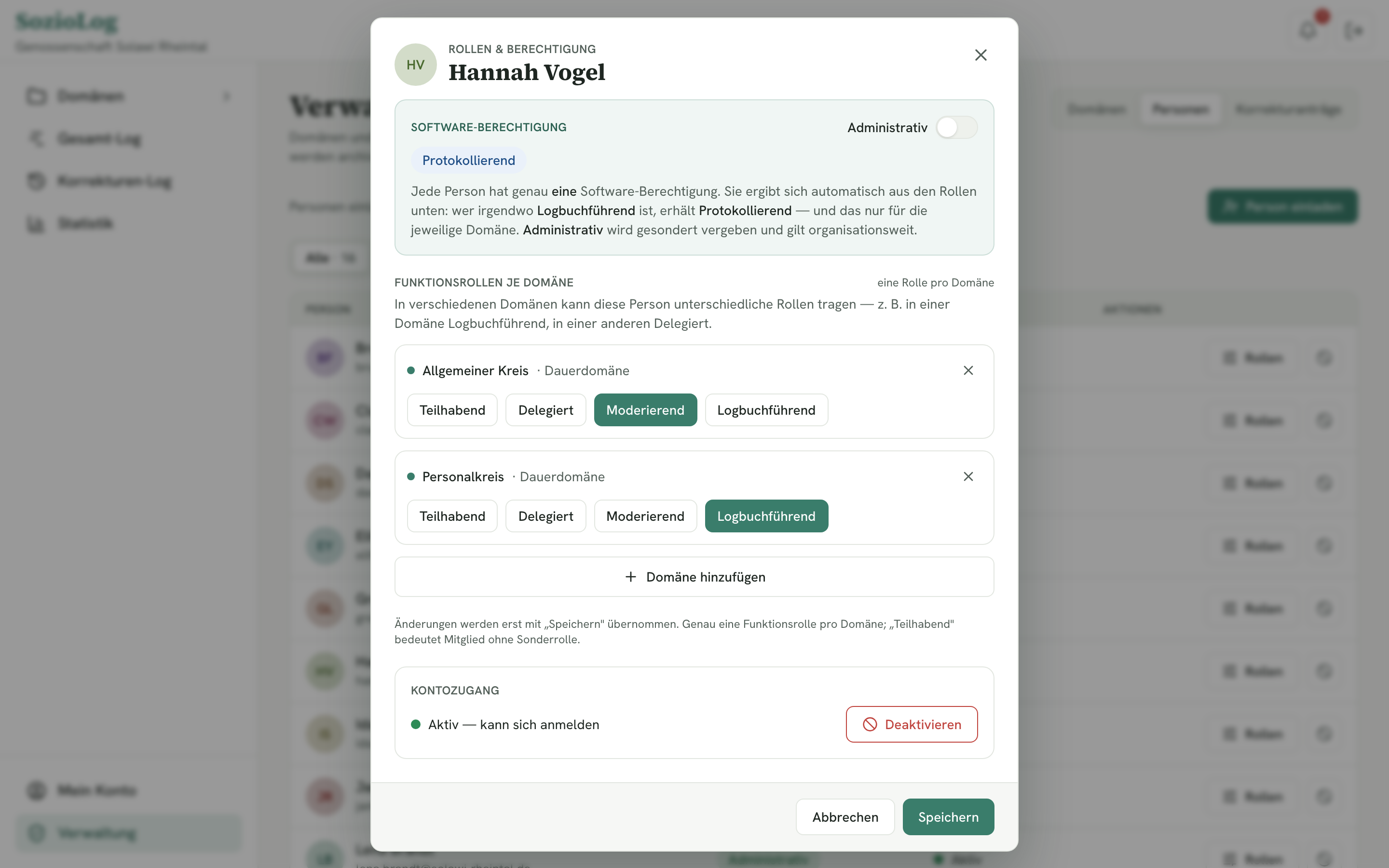Rollendialog: Software-Berechtigung „Protokollierend“, dazu je Domäne die Funktionsrolle — Moderierend im einen Kreis, Logbuchführend im anderen.